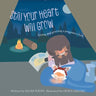 Still Your Heart Will Grow: Loving and grieving a pregnancy loss