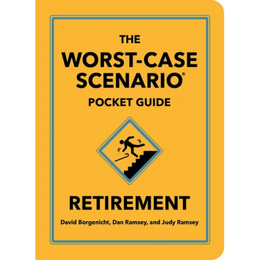 The Worst-Case Scenario Pocket Guide: Retirement