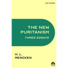 The New Puritanism: Three Essays