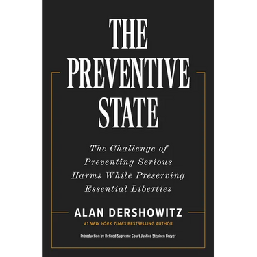 The Preventive State: The Challenge of Preventing Serious Harms While Preserving Essential Liberties