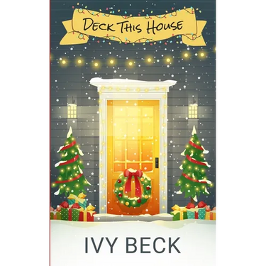 Deck This House