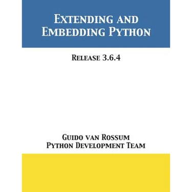 Extending and Embedding Python: Release 3.6.4
