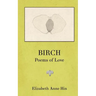 Birch: Poems of Love