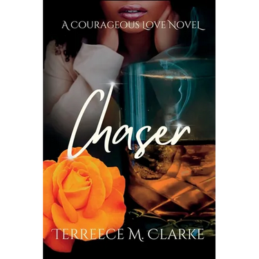 Chaser: A Courageous Love Novel
