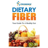 Dietary Fiber: Your Guide to a Healthy Gut