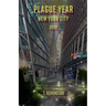 Plague Year New York City 2020