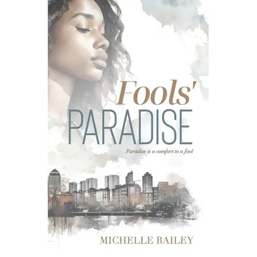 Fools' Paradise: Paradise is a Comfort to a Fool