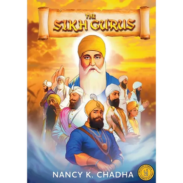 The Sikh Gurus: Classic Indian Stories: Classic Indian Stories