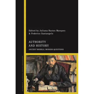 Authority and History: Ancient Models, Modern Questions