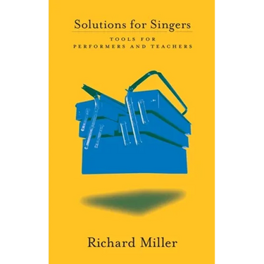 Solutions for Singers: Tools for Performers and Teachers