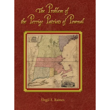 The Problem of the Perrigo Patriots of Pownal