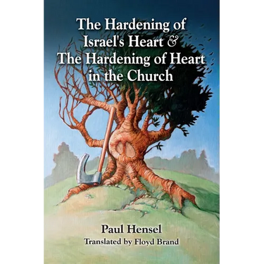 The Hardening of Israel's Heart & The Hardening of Heart in the Church