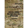 ATTP 3-18.11 Special Forces Military Free-Fall Operations: October 2011
