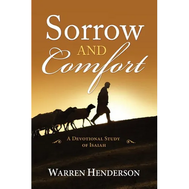 Sorrow and Comfort - A Devotional Study of Isaiah