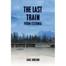 The Last Train from Estonia