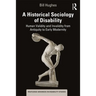 A Historical Sociology of Disability: Human Validity and Invalidity from Antiquity to Early Modernity