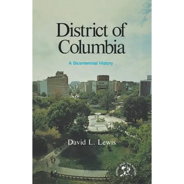 District of Columbia: A Bicentennial History