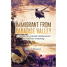 Immigrant from Paradise Valley