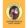 Exploring the Art of Puppet Theatre