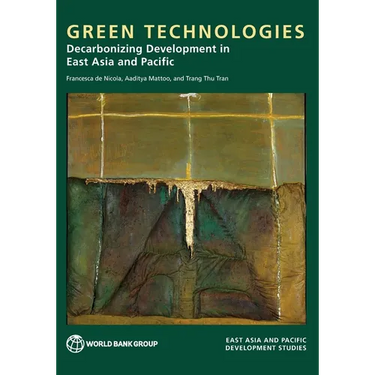 Green Technologies: Decarbonizing Development in East Asia and Pacific