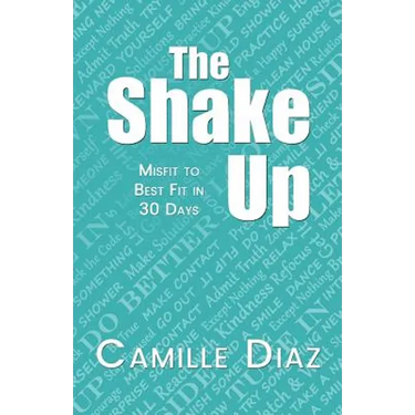 The Shake Up: Misfit to Best Fit in 30 Days