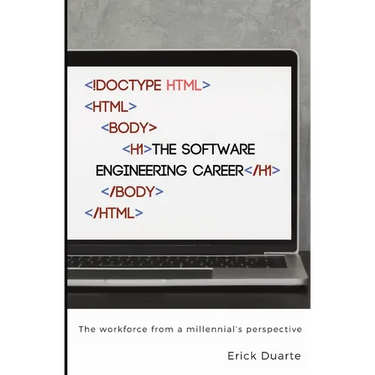 The Software Engineering Career: The workforce from a millennial's perspective