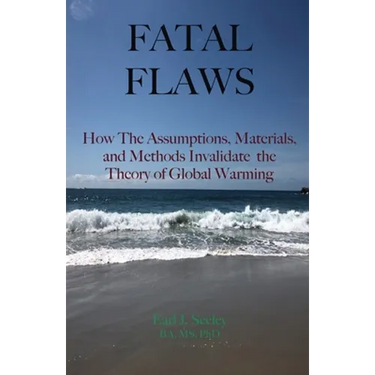 Fatal Flaws: How The Assumptions, Materials, and Methods Invalidate The Theory of Global Warming