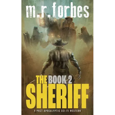 The Sheriff 2: A post-apocalyptic sci-fi western