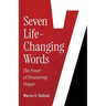 7 Life-Changing Words: The Power of Persevering Prayer