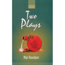 Two Plays