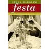 Festa: Recipes and Recollections of Italian Holidays