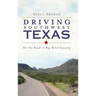 Driving Southwest Texas: On the Road in Big Bend Country
