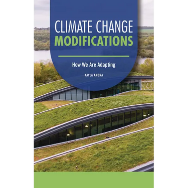 Climate Change Modifications: How We Are Adapting