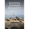 Raiding Support Regiment: The Diary of a Special Forces Soldier 1943-1945