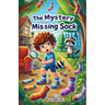 The Mystery of the Missing Sock: The Children's Storybook About ADHD and Organization-The Secret to Finding Lost Things and Organization Skills for Ki