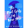 The Mad Girls of New York: A Nellie Bly Novel