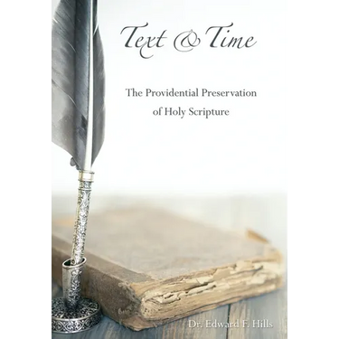 Text and Time: The Providential Preservation of Holy Scripture