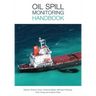 Oil Spill Monitoring Handbook