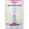 Echoes of Epictetus and Arrian