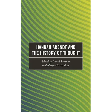 Hannah Arendt and the History of Thought