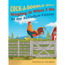 Cock-a-Doodle-Doo Singing Is What I Do: Yo soy El Gallito Cantor