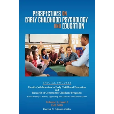 Perspectives on Early Childhood Psychology and Education Vol 3.2: Family Collaboration in Early Childhood Education and Research in Community Childcar