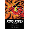 King Kirby: A play by Crystal Skillman & Fred Van Lente