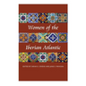 Women of the Iberian Atlantic
