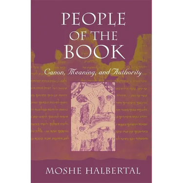 People of the Book: Canon, Meaning, and Authority