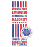 The Emerging Democratic Majority