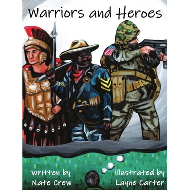Warriors and Heroes
