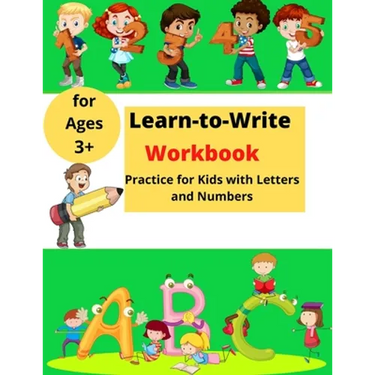 Learn-to-Write Activity Book: For Kids with Lines, Letters and Numbers │ Easy Practice for Kids ages 3+