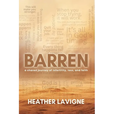 Barren: A Shared Journey of Infertility, Loss, and Faith