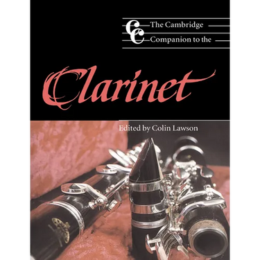 The Cambridge Companion to the Clarinet